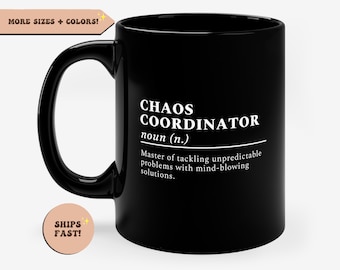 Chaos Coordinator Funny Black Coffee Mug, Boss Mug, Funny Boss Gift, Office Manager Appreciation, Christmas Gift Idea, Secret Santa Gift