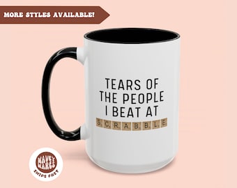 Tears of the People I Beat at Scrabble, Funny Coffee Mug, Scrabble Player Gift, Board Game Mug, Scrabble Tiles Scrabble Lover Gift