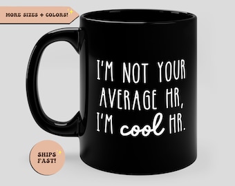 Funny HR Gift, HR Coffee Mug, Hr Director Gift, Hr Office Mug, Human Resources Mug, Human Resource Gift, hr Manager Mug, cool hr