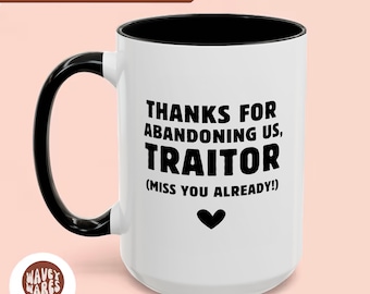 Divertente regalo per collega traditore, tazza da caffè per tradimento del collega, regalo per l'addio del collega di lavoro, regalo per l'addio del collega di lavoro, regalo per il nuovo lavoro della migliore amica del lavoro