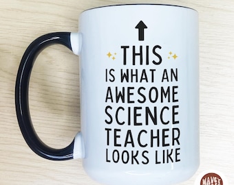 Science Teacher Mug Gift, End Of Year Teacher Gifts, Teacher Coffee Mug, Appreciation, Personalized Teacher Cup, Teacher STEM Gift