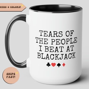 Caneca de café de Blackjack, presente engraçado para jogador de Black Jack, presente de Natal, presente engraçado de Blackjack, amante de BJack, lágrimas do povo BlackJack, cartas