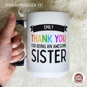 Benutzerdefinierte Schwester Geschenk, Danke, Schwester Tassen, Schwester Geschenk von Schwester, Kaffeetasse für Schwester, Schwester Tasse Geschenk für Schwester Wertschätzung Namensbecher