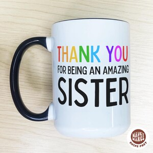 Erstaunliche Schwester, Danke, Schwester Geschenk Schwester Tassen, Schwester Geschenk von Schwester, Kaffeetasse für Schwester, Schwester Tasse, Geschenk für Schwester Wertschätzung