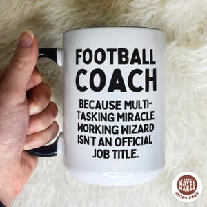 Funny Football Coach Coffee Cup Mug, Custom Coach Gift Ideas Soccer Coach Gift, American Football Gift For Coach, Personalized Coach Gift