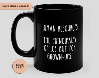 HR Gifts, Funny HR Mug, HR Manager Gift, Principal's Office, Funny Mug For Human Resources Specialist, Human Resources Mug Gift for hr