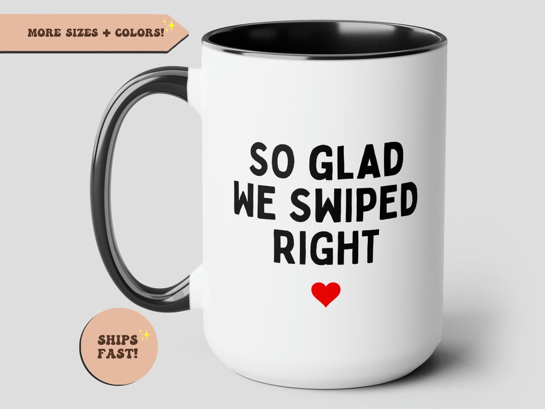 I'm Glad I Swiped Right Coffee Mug Gift - Valentine's Day Gift For Boy – Running Frog Studio