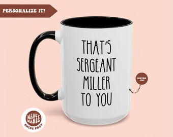 Sergeant Gift, Cop Mug, Sergeant Coffee Mug, Custom Sergeant Mug, Police Sergeant Gifts, Sergeant Promotion, Sergeant Appreciation Gift