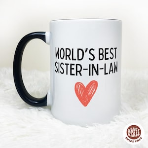 World&#39;s Best Sister In Law Sister-In-Law Gift Custom Coffee Mug Funny Sister-In-Law Cup Gift for In Laws SIL Birthday Christmas Wedding Gift