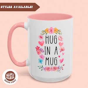 Hug in a Mug, 15oz 11oz Mug gift, Comforting gift, Uplifting gift, Encouraging gift for her, Anxiety gift, Mental Health Gift, Pocket hug