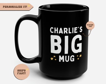 15 oz. BIG Mug, Personalized Jumbo Mug, Custom Funny Gift 15 oz Big Mug, Personalised Mug, Funny Coffee Mug, Tea Mug, Custom Large Name Mug