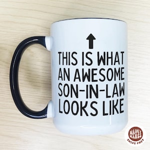 Funny Son-in-law mug, Son-in-law Gift, son in law coffee mug, new son in law, gift from mother in law, father in law, future son in law