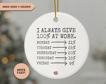 Siempre doy el 100% en el trabajo, regalo de broma de compañero de trabajo, regalo para compañero de trabajo, adorno divertido, regalo de cumpleaños para adorno de trabajo, adorno de colega