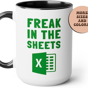 Freak In The Sheets Mug, Excel Coffee Mug, Mug Excel, Accountant Gift, Accountant Mug, Tax Accountant Gift, Office Humor, 15oz 11oz
