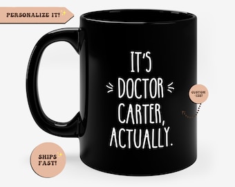 Custom Doctorate Graduation Gift, Personalized Doctor Graduation Gift, Ed.D Mug, PH.D Mug, Phd Gift, New Doctor Education Graduate, MD Gift