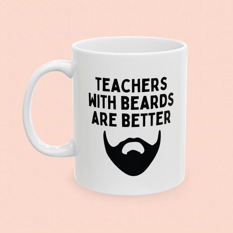 Male Teacher Gift, Bearded Teachers Are Better, Appreciation Gift ...