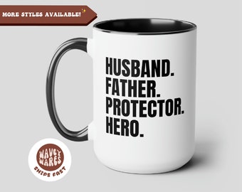 Husband Father Protector Hero Coffee Mug Gift for Dad Husband Gift Daddy Cup Daddy Gift Gift for Dad fathers day gift New Dad Gift