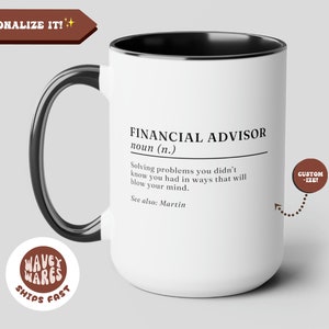 Personalized Financial Advisor Custom Gift Funny Coffee Mug Finance Gift Finance Coffee Cup Gift for Finance Specialist 20oz Big Coffee Mug