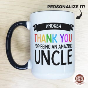 Personalized Uncle Gift, Custom Uncle Name Mug, Personalised Gift for Uncle, Thank You Gift, Uncle Gift Best Uncle Appreciation Gift for Him