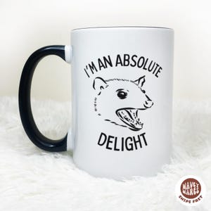 I&#39;m An Absolute Delight, Funny Possum Coffee Mug, Sarcastic Angry Opossum Lover Mug, Cute Gift, Sarcastic Gift, Sarcastic Sarcasm Meme Gift