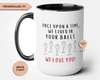Gepersonaliseerde grappig cadeau voor papa, aangepaste sperma koffiemok, we leefden in je ballen mok, kerstcadeaus, vaderdag mok opa mok, papa cadeau