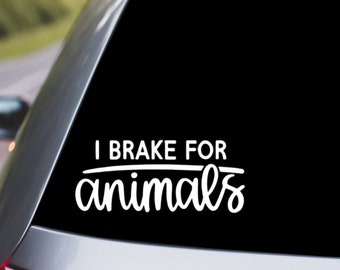 I Brake for Animals Car Decal – Wildlife Rescue Vinyl Sticker