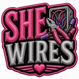 She Wires Embroidered Patch Style UV DTF Decal | Women in Trades Hard Hat Sticker