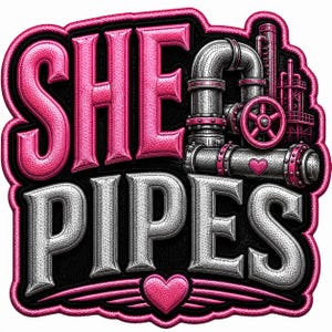 She Pipes Embroidered Patch UV DTF Decal | Women in Trades Hard Hat Sticker