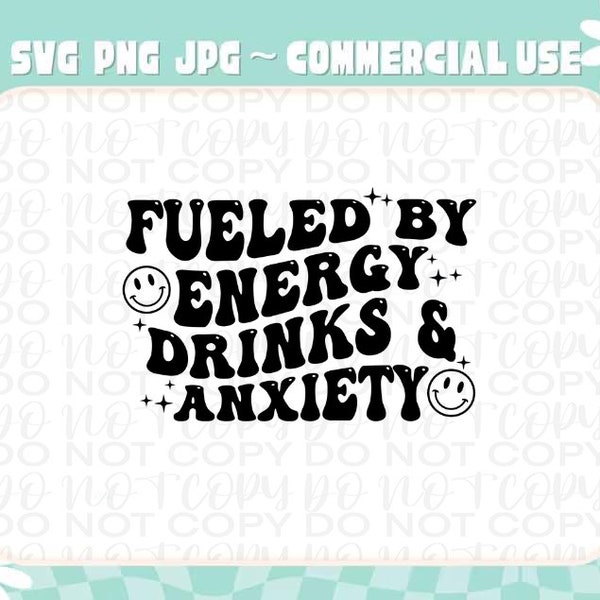 Fueled by Energy Drinks and Anxiety Libbey glass wrap svg png jpg digital Files For Shirts Stickers and More