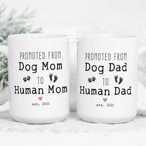 Promovido de mamá de papá perro a mamá papá humano, anuncio de embarazo, regalo de papá por primera vez, regalos de mamá de papá nuevo, taza de papá humano, mamá para ser taza