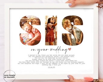 Personalized sister on YOUR wedding, sis Custom Photo Collage, From sister, bride gift, Gift for sister, Photo gifts, Framed Wall Art Print