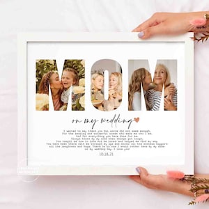 Personalized mom on my wedding DIGITAL COPY, Custom Photo Collage, mother of the bride gift, Gift for mom Photo gifts Wall Art From Daughter