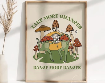 Take More Chances Dance More Dances, Wall Art, Girls Room, Print, Art
