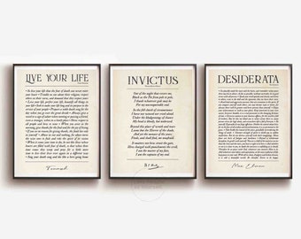 Set of Three, Live Your Life by Chief Tecumseh, Invictus by William Ernest Henley, Desiderata by Max Erhmann Poetry for men Fathers day Gift