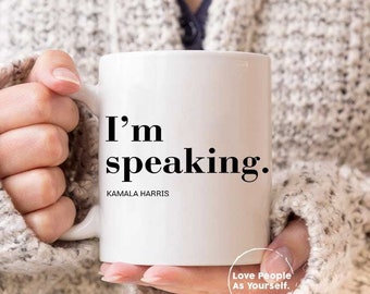 Tazza con la scritta "I'm Speaking Kamala Harris", regalo femminista.