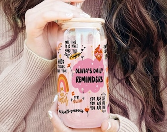 Custom name Daily reminders Glass tumbler Mental Health Tumbler Daily Affirmations Glass Cup 16oz Affirmations Mug Best friend Gifts For Her