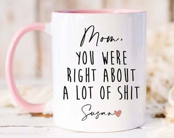 Funny Mom Coffee Mug, Mother's Day Gift, Best Mom Ever