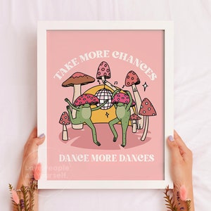 Self Love Frog Print, Take More Chances Dance More Retro Wall Art Mental Health Poster Self Care Decor Positive Gifts Pink Cute Gift for Her