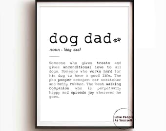Dog Dad Print, Funny Fathers Day Gifts, Dog Lover Dog Walker Gift, Father's Day Print From The Dog, Gift From Dog, Dog Daddy, Definition Pet
