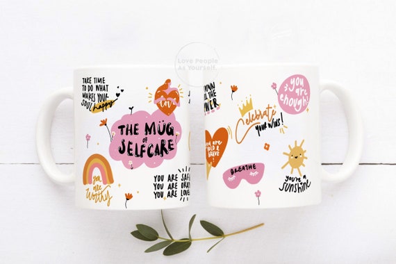 Self Care Mug, Self Love, Motivational Mug, Mental Health, Positive, Law of attraction, Manifest, Affirmation, Positivity Gift, Mindset Cup