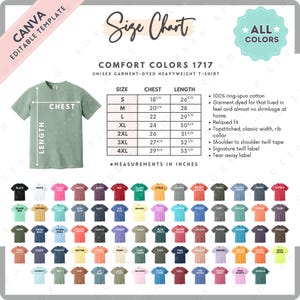 May include: A size chart for a Comfort Colors 1717 unisex garment-dyed heavyweight t-shirt. The chart includes chest and length measurements in inches for sizes S to 4XL. The image also displays a variety of available colors.