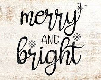 Merry and Bright SVG - Merry + Bright Svg - Christmas Svg - Christmas Sayings - digitale download Svg - Cut File SVG voor cricut, silhouet,