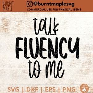 Teacher of Reading SVG - Fluency - Science of Reading SVG - talk fluency to me - I teach kids to read- deocode- Digital download - Funny