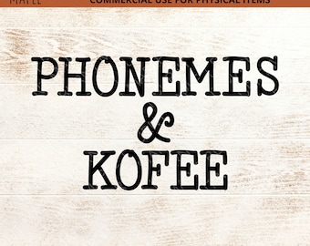 Fonemen en kofee SVG - hart woord - wetenschap van lezen SVG - leraar shirt - SOR - ik leer kinderen lezen - digitale download - grappig - Svg