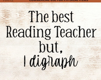 Teacher of Reading SVG - Best Reading Teacher - Science of Reading SVG - grappige leraar - digraph - digitale download - Funny