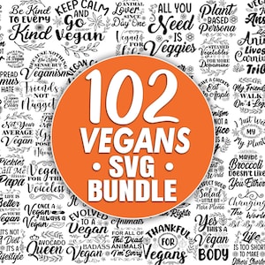 102 Vegan SVG Vegetarians Quotes Bundle Les plus grands dictons des amateurs de véganisme se regroupent dans la plus haute qualité Meilleur pour les végétaliens Fichiers faciles à imprimer image 1