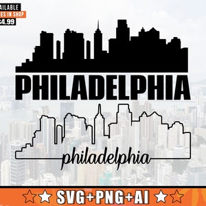 Philadelphia Skyline SVG With Extra Outline Design | Philadelphia Pennsylvania Skyline Silhouette Svg + Png + AI Files
