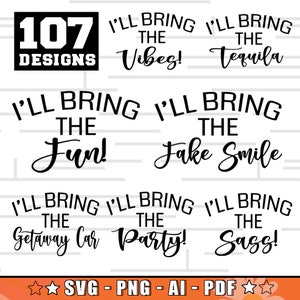 100+ I'll Bring The Bachelorette SVG Bundle | Girls Trip I'll Bring The Drinks Bundle | Sarcastic Weekend SVG Bundle in Png - SVG - Pdf - Ai