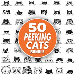 Op de afbeelding: Een set van 50 zwart-wit illustraties van katten die over een oppervlak kijken. De illustraties zijn in verschillende poses en uitdrukkingen. De tekst "50 Peeking Cats Bundle" staat in een grote oranje cirkel in het midden van de afbeelding.