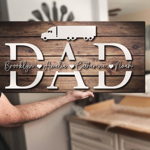 Custom Truck Driver Dad Kids Name Wood Sign Personalized Woodence Father Day Papa Decor 18 Wheeler Trucker Gift Farmhoouse Home Decoration